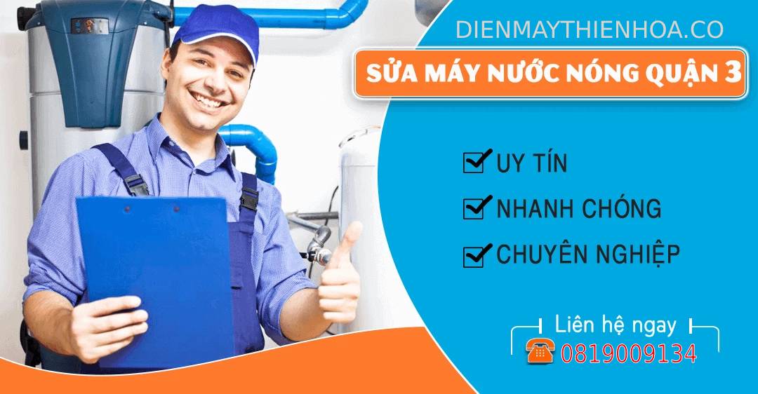 Sửa Máy nước Nóng lạnh tại quận 3